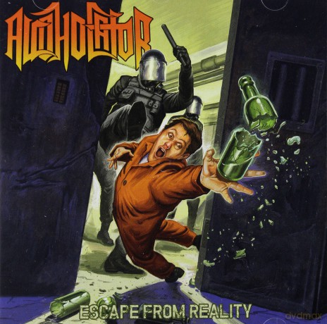 Alcoholator: Escape From Reality [CD]