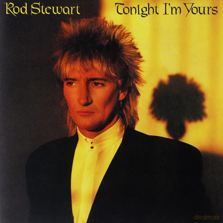 Rod Stewart: Tonight I'm Yours (Remastered) [CD]