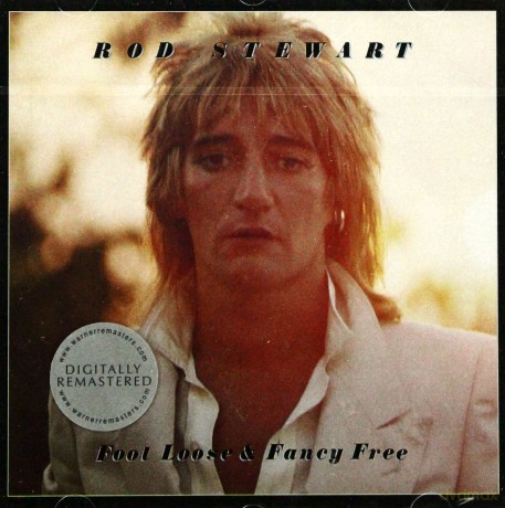 Rod Stewart: Foot Loose And Fancy Free (Remastered) [CD]
