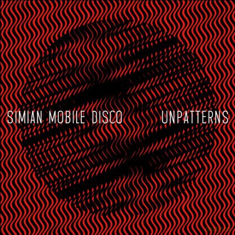 Simian Mobile Disco: Unpatterns [2xWinyl]