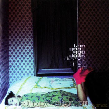 The Goo Goo Dolls: Dizzy Up The Girl [Winyl]