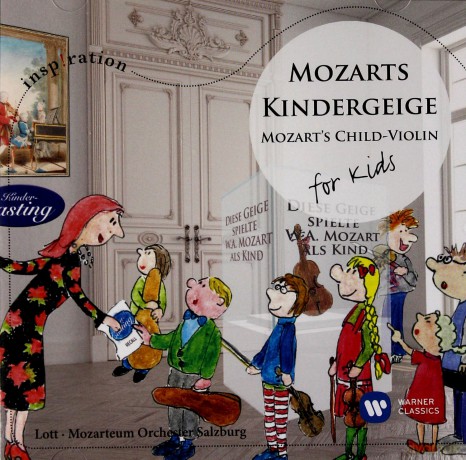 Marie-Elisabeth Lott: Mozarts Kindergeige - For Kids [CD]