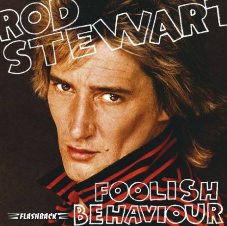 Rod Stewart: Foolish Behavior [CD]