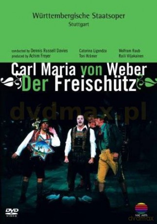 Stuttgart Opera: Der Webe: Freischutz [DVD]