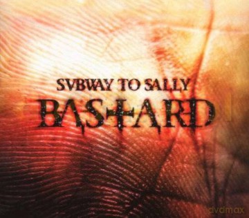 Subway To Sally: Bastard [CD]