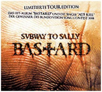 Subway To Sally: Bastard/Auf Kiel [2CD]