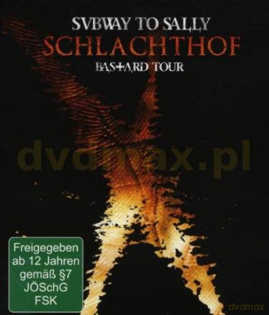 Subway To Sally: Schlachthof-Bastard Tour Live [Blu-Ray]