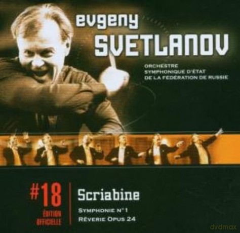 Evgeny Svetlanov: Scri: Symphonie No.1/Reverie Op [CD]