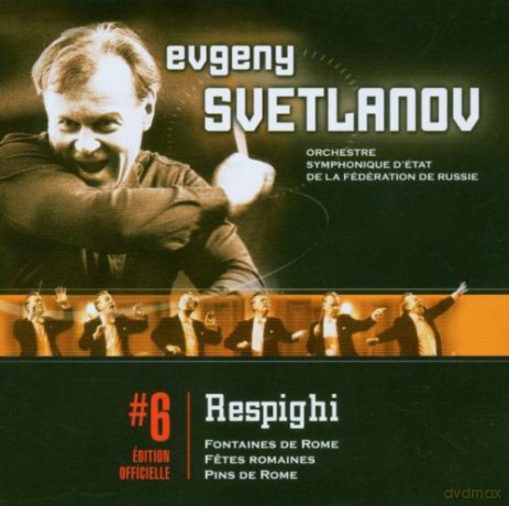 Evgeny Svetlanov: Resp: Fontaines De Rome/Fetes R [CD]