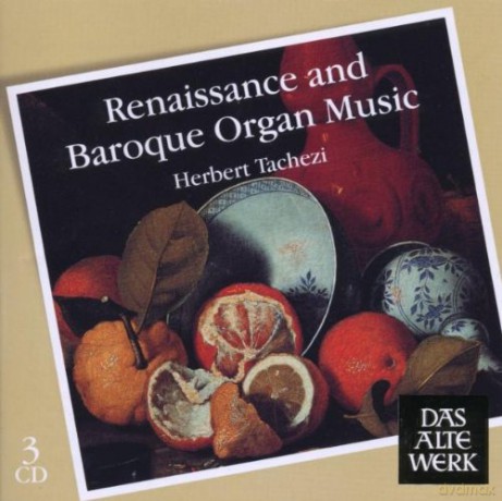 Herbert Tachezi: Renaissance And Baroque Organ [3CD]