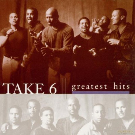 Take 6: Greatest Hits [CD]