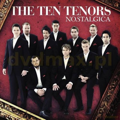 The Ten Tenors: Nostalgica [CD]