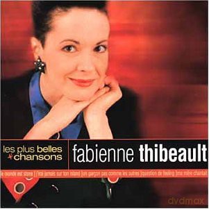 Fabienne Thibeault: Les Plus Belles Chanson [CD]