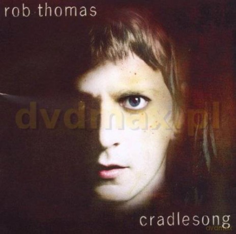 Rob Thomas: Cradlesong [CD]