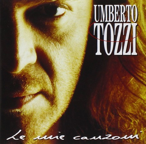 Umberto Tozzi: Le Mie Canzoni [CD]