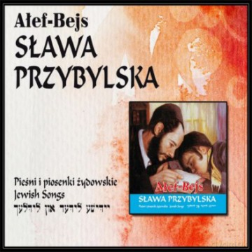 Sława Przybylska: Ałef-Bejs (Pieśni I Piosenki Żydowskie) [CD]