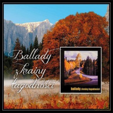 Ballady z Krainy Łagodności [CD]