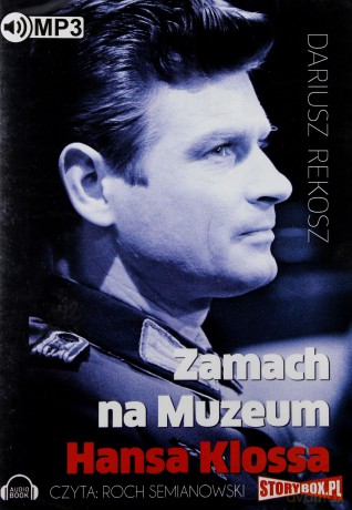 Zamach na Muzeum Hansa Klossa - Dariusz Rekosz  [AUDIOBOOK] [CD-MP3]  