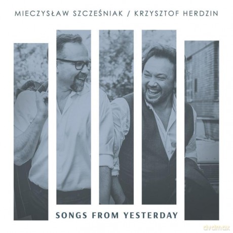 Mieczysław Szcześniak & Krzysztof Herdzin: Songs From Yesterday [CD]