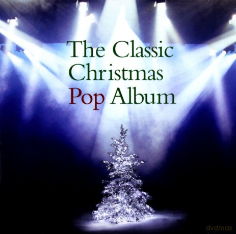 The Classic Christmas Pop Album [CD]