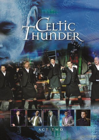 Celtic Thunder: The Show Act Two [DVD]