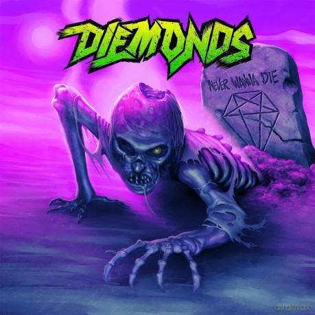 Diemonds: Never Wanna Die [CD]