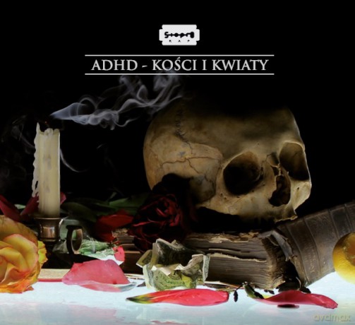A.D.H.D.: Kości i Kwiaty [CD]
