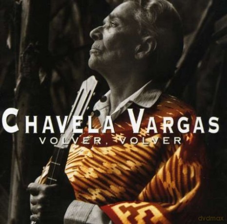 Chavela Vargas: Volver [CD]
