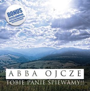 Abba Ojcze! Tobie Panie Śpiewamy [CD]