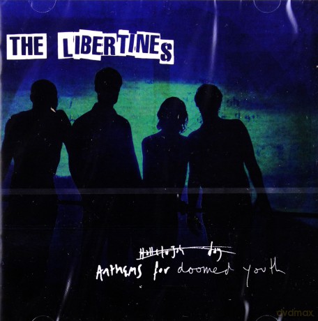 Libertines: Anthems For Doomed Youth [CD]