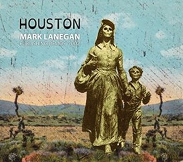 Mark Lanegan: Houston Publishing Demos 2002 (digipack) [CD]