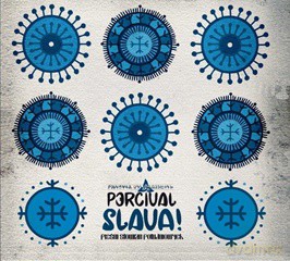 Percival: Slava Pieśni Słowian Południowych [CD]