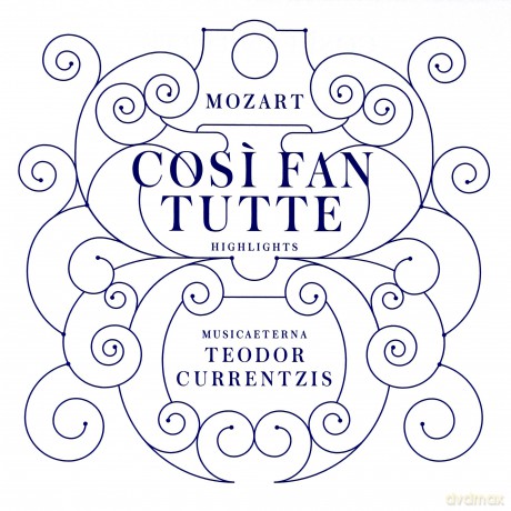 Teodor Currentzis: Mozart: Cosi fan tutte (Highlights) [CD]