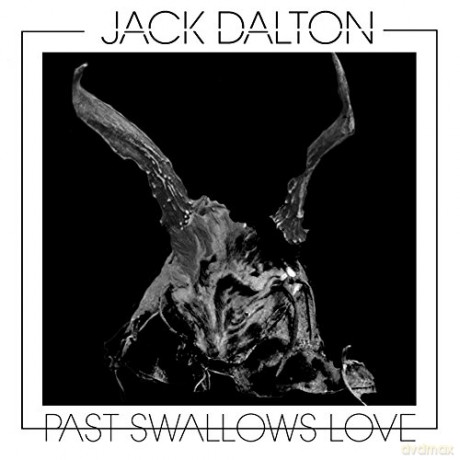 Jack Dalton: Past Swallows Love [CD]