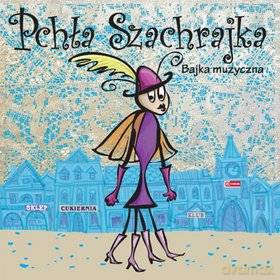 Pchła Szachrajka - Jan Brzechwa (bajka muzyczna) [CD]