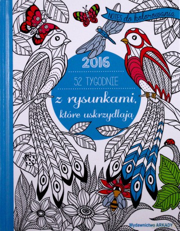 52 tygodnie z rysunkami, które uskrzydlają. Notes do kolorowania (twarda) [KSIĄŻKA]