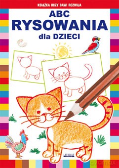 ABC rysowania dla dzieci. Książka uczy, bawi, rozwija - Mateusz Jagielski, Krystian Pruchnicki [KSIĄŻKA]