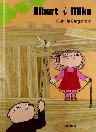 Albert i Mika - Gunilla Bergström (twarda) [KSIĄŻKA]