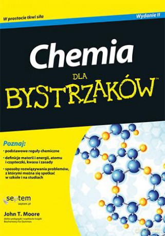 Chemia dla bystrzaków - John T. Moore [KSIĄŻKA]