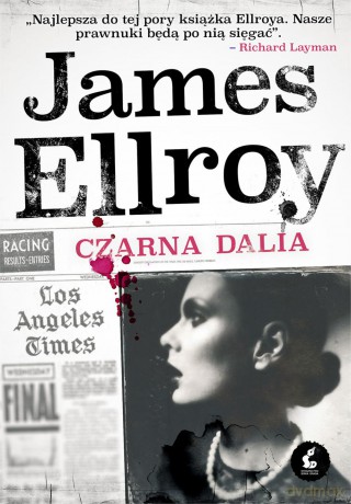 Czarna Dalia - James Ellroy [KSIĄŻKA]