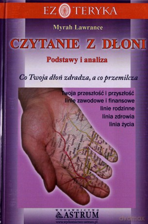 Czytanie z dłoni. Podstawy i analiza - Lawrance Myrah (twarda) [KSIĄŻKA]