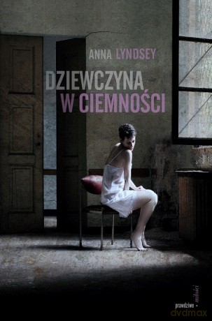 Dziewczyna w ciemności - Anna Lyndsey [KSIĄŻKA]