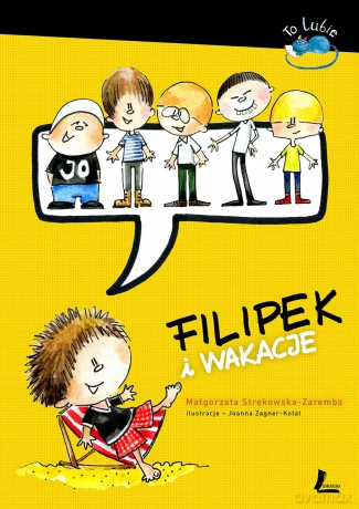 Filipek i wakacje - Małgorzata Strękowska-Zaremba (twarda) [KSIĄŻKA]