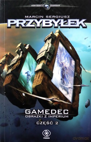 Gamedec obrazki z imperium część 2 - Marcin Sergiusz Przybyłek [KSIĄŻKA]