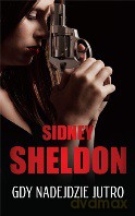 Gdy nadejdzie jutro - Sidney Sheldon [KSIĄŻKA]
