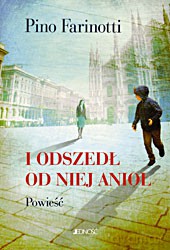 I odszedł od niej anioł - Pino Farinotti [KSIĄŻKA]