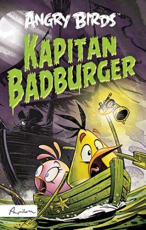 Kapitan Badburger. Angry Birds - Glenn Dakin [KSIĄŻKA]