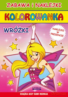 Kolorowanka Wróżki. Zabawa i naklejki. Książka uczy, bawi, rozwija - Anna Pietrzykowska [KSIĄŻKA]
