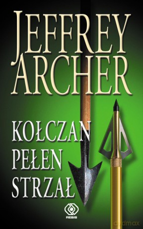 Kołczan pełen strzał - Jeffrey Archer [KSIĄŻKA]