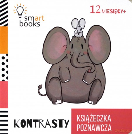 Kontrasty. Książeczka poznawcza 12 m+ (twarda) [KSIĄŻKA]